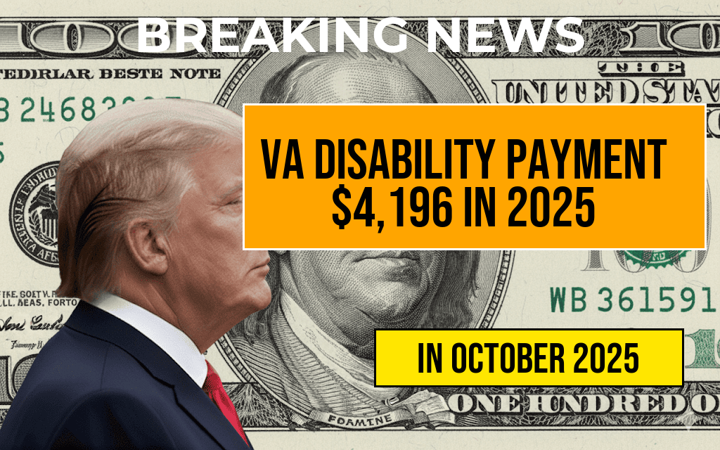 VA Disability Payment of $4,196 Scheduled for October 2025: Eligibility Requirements and Full Payment Timeline